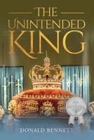 The Unintended King 1950981088 Book Cover