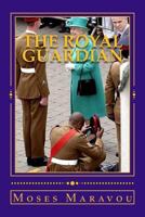 The Royal Guardian 153009318X Book Cover