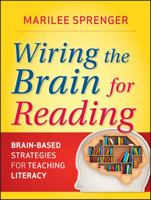 Wiring the Brain for Reading: Brain-Based Strategies for Teaching Literacy 0470587210 Book Cover