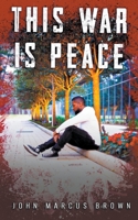 This War Is Peace B0C41QHQSM Book Cover
