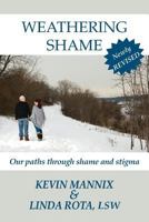 Weathering Shame: Our Paths Through Shame and Stigma 1944386246 Book Cover