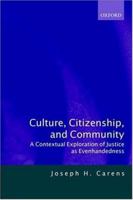 Culture, Citizenship and Community: A Contextual Exploration of Justice as Evenhandedness 0198297688 Book Cover