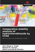 Comparative stability analysis of hydrochlorothiazide by CCDA: After carrying out forced degradation studies 6208755719 Book Cover