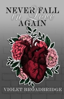 Never Fall in Love Again B0F92SCB97 Book Cover