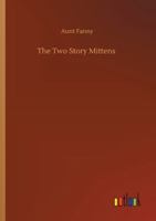 The Two Story Mittens 3752321814 Book Cover
