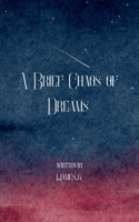 A Brief Chaos of Dreams 9369548424 Book Cover