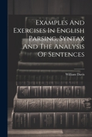 Examples And Exercises In English Parsing, Syntax And The Analysis Of Sentences 1021214221 Book Cover