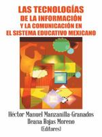 Las tecnologías de la información y la comunicación en el sistema educativo mexicano 1463393601 Book Cover