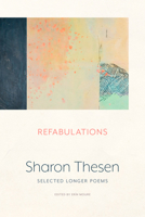 Refabulations: Selected Longer Poems 1772015105 Book Cover