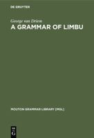 A Grammar of Limbu 3110112825 Book Cover