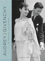 Audrey and Givenchy: A Fashion Love Affair 0762460172 Book Cover