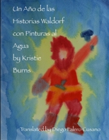 Un Ano de Las Historias Waldorf Con Pinturas Al Agua 131201220X Book Cover