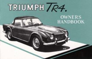 Triumph TR4 Owner Hndbk 0948207663 Book Cover