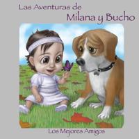 Las Aventuras de Milana y Bucho: Los Mejores Amigos (Best Friends) (Volume 1) 1981308105 Book Cover