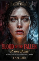 Blood of the Fallen: Prime Bond (A Fallen Gods Paranormal Romance - Book 1) B0H585FP7J Book Cover