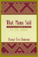 What Mama Said: An Epic Drama (African American Life Series) 0814331416 Book Cover