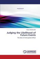 Judging the Likelihood of Future Events 3848445727 Book Cover