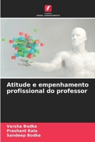 Atitude e empenhamento profissional do professor (Portuguese Edition) 6209431739 Book Cover