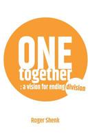 One Together: A vision for ending division 1090263678 Book Cover