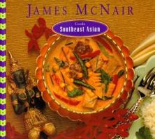 James McNair Cooks Southeast Asian 0811804534 Book Cover