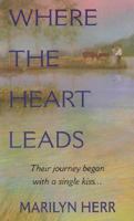 Where the Heart Leads 0821774476 Book Cover