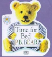 P.B. Bear Shaped Board Book: Time For Bed 078942858X Book Cover