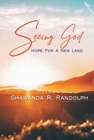 Seeing God: Hope For A New Land 1733273107 Book Cover