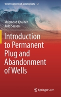 Introduction to Permanent Plug and Abandonment of Wells 3030399699 Book Cover