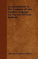 An Introduction to the Grammar of the Sanskrit Language 1015961401 Book Cover