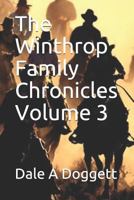 The Winthrop Family Chronicles Volume 3 1794554866 Book Cover