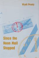 Since the Noon Mail Stopped 0801856469 Book Cover