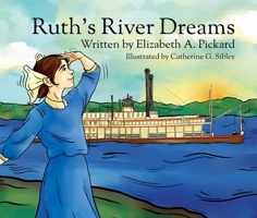 Ruth's River Dreams 1883982960 Book Cover