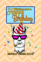 Birthday Wishes Book: Wishing You A Happy Birthday 1082482374 Book Cover