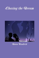 Chasing the Dream 1446602230 Book Cover