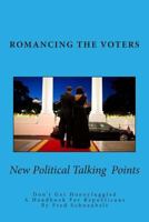 Romancing The Voters: Black & White Edition 1484183630 Book Cover