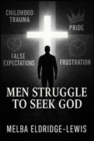 Men Struggle To Seek God B0FYQQ53HX Book Cover