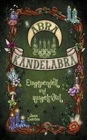 Abra Kandelabra: Eingependelt und ausgetrickst (German Edition) 3384606221 Book Cover