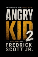 Angry Kid 2: An Echo Lineage Novel (The Echo Lineage) B0H1X8MDVB Book Cover
