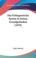 Das Pythagoreische System In Seinen Grundgedanken (1878) 1141391341 Book Cover
