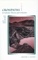 Crosspaths in Literary Theory and Criticism: Italy and the United States 0804728305 Book Cover