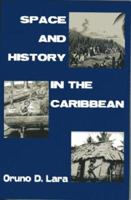 Space And History in the Caribbean 1558764011 Book Cover