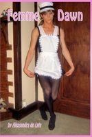 Femme Dawn 1291605754 Book Cover