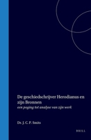 De geschiedschrijver Herodianus en zijn Bronnen: een poging tot analyse van zijn werk (Dutch Edition) 9004574387 Book Cover
