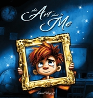 This Art that is Me (Daniel Weagraff) B0HG8K7WMQ Book Cover