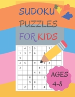 Sudoku puzzles for kids ages 4-8: Easy sudoku puzzles for smart kids B087L4R4ZD Book Cover