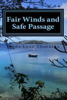 Fair Winds and Safe Passage 1497459532 Book Cover