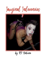 Imagined Indecencies 145663867X Book Cover