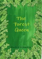 The Forest Queen 1291541535 Book Cover