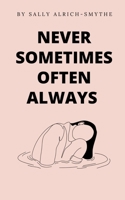 Never Sometimes Often Always 9357614354 Book Cover