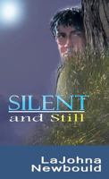 Silent and Still 1937911985 Book Cover